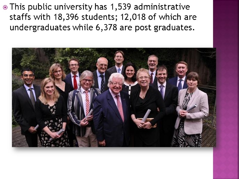 This public university has 1,539 administrative staffs with 18,396 students; 12,018 of which are